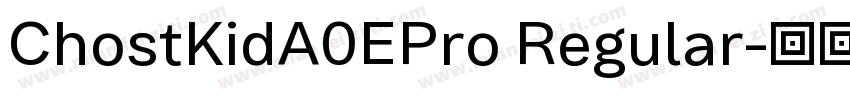 ChostKidA0EPro Regular字体转换
